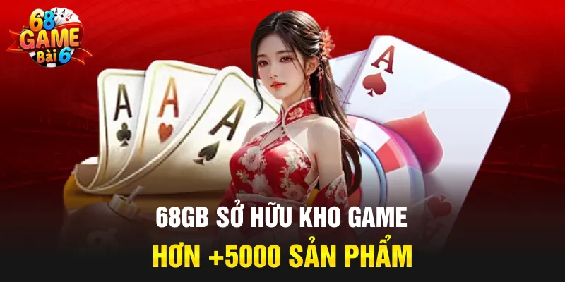 68GB sở hữu kho game hơn +5000 sản phẩm